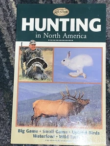Hunting in North America : Big Game, Small Game, Upland Birds, Waterfowl Turkey - Picture 1 of 10