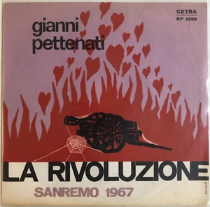 GIANNI PETTENATI - LA RIVOLUZIONE - 1967 ITALIAN 7" SINGLE, PS, POP ROCK - Imagen 1 de 4