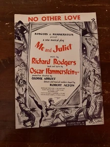 No Other Love Rodgers & Hammerstein spartiti 1953 Me & Juliet - Foto 1 di 3