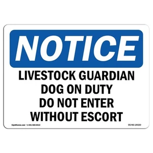 OSHA Notice Sign - Livestock Guardian Dog On Duty Do Not Enter | Aluminum Sig... - Picture 1 of 5
