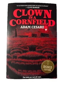 Clown in a Cornfield by Adam Cesare (2021, Trade Paperback) Signed Edition - Picture 1 of 3