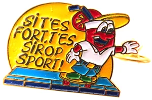 Pin's Pin - SI T'ES FORT T'ES SIROP SPORT! - Foto 1 di 1