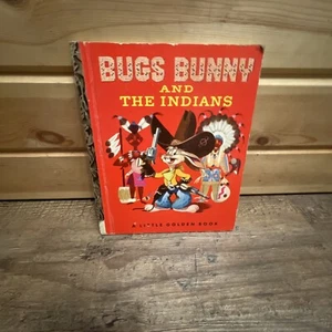 Little Golden Book Bugs Bunny and the Indians Copyright 1951 By Warner Brothers - Picture 1 of 5