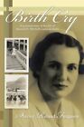 Birth Cry : A Personal Story Of The Life Of Hannah D. Mitchell, Nurse Midwife...