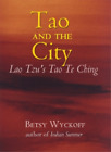 Betsy Wyckoff Tao and the City (Tascabile)