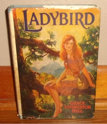 LADYBIRD-1930 Christian Romance Novel-GRACE LIVINGSTON HILL-Superb HC w/DJ! - Image 1 of 4