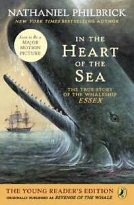 In the Heart of the Sea (Young Readers Edition): The True Story of the Wh - GOOD