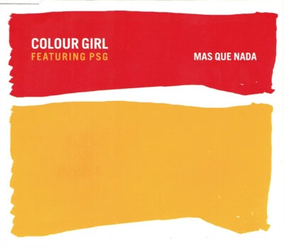 Colour Girl Featuring PSG - Mas Que Nada (CD, Single) - Image 1 of 4