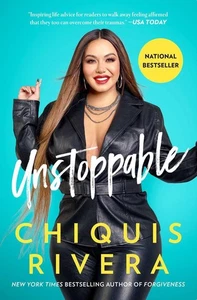 Unstoppable: How I Found My Strength Through Love and Loss by Chiquis Rivera (En - Picture 1 of 1