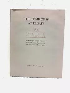 The Tomb of 'IP at El Saff by Henry George Fischer 1996 HB/DJ 1996 First - Bild 1 von 1