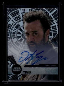 2017 Star Wars High Tek Autographs NNO Daniel Mays Auto Tivik - Picture 1 of 2