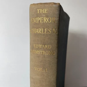 The Emperor Charles V. vol. 1 by Edward Armstrong... - Picture 1 of 9