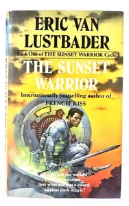 VTG 1990 The Sunset Warrior Book One By Eric Van Lustbader HARDCOVER Dust Jacket - Picture 1 of 8
