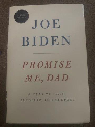 President Joe Biden SIGNED Autographed “Promise Me, Dad” Hardcover First Edition Cover