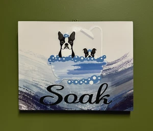 13" x 10" Soak Dogs Bathing Metal Sign Bathroom Wall Decor  Clean French Bulldog - Picture 1 of 3