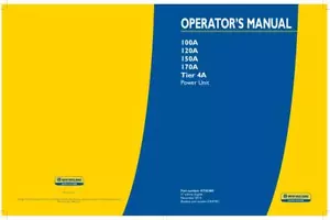 NEW HOLLAND 100A, 120A, 150A, 170A UNITÀ DI ALIMENTAZIONE IRRIGAZIONE LIVELLO 4A MANUALE OPERATORE - Foto 1 di 1
