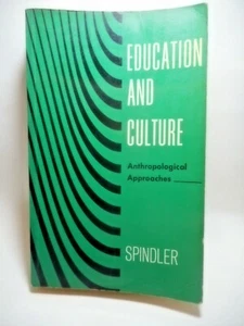 G Spindler Educación y Cultura Enfoques Antropológicos P/B '63 1a Edición - Imagen 1 de 4