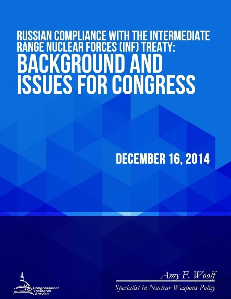 Russian Compliance with the Intermediate Range Nuclear Forces (INF) Treaty: Back - Image 1 of 1