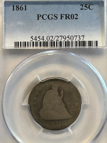 1861 25c PCGS FR 02 LOW BALL  - Civil War Date - Liberty Seated Quarter Cover