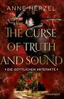 The Curse of Truth and Sound | Anne Herzel | Die göttlichen Artefakte - Band 2