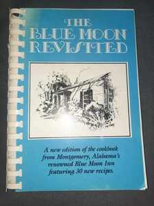The Blue Moon Revisited Cookbook Signed by Cecil McMillan Montgomery AL - Picture 1 of 8