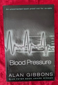BLOOD PRESSURE by ALAN GIBBONS - Dolphin paperback - 2005 - Paperback* PROOF * - Picture 1 of 1