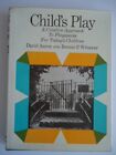 Child's Play Playspaces for Today's Children David Aaron Bonnie Winawer 1965