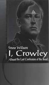 Snoo Wilson - I, Crowley - Paperback - 1997 - GOAT HAIR ATTACHED - UK FREEPOST - Picture 1 of 5