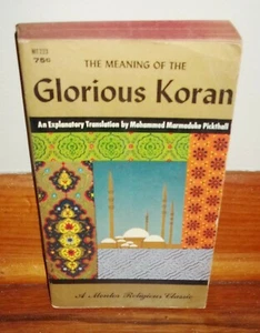 THE MEANING OF THE GLORIOUS KORAN-Mohammed Marmaduke Pickthall-Ex 8th Print 1960 - Imagen 1 de 5
