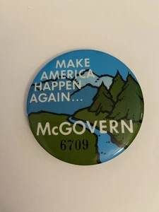 Make America Happen Again McGovern Pin Back Button P111 - Picture 1 of 3