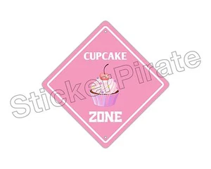 *Aluminum* Cupcake Zone Funny Metal Novelty Sign 12"x12" - Picture 1 of 3