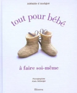 Tout pour bébé - Adelaide D' Andigne - Minerva - Picture 1 of 2