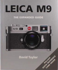 LEICA M9  CAMERA INSTRUCTION BOOK. THE EXPANDED GUIDE by David Taylor - Picture 1 of 1