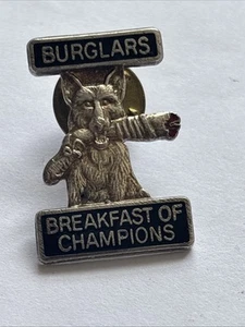 Burglars. Breakfast Of Champions Metal Badge. - Picture 1 of 2