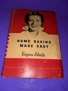 Home Baking Made Easy - Virginia Roberts - 1944 - Vintage Cookbook - Picture 1 of 6