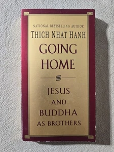 Going Home : Jesus and Buddha As Brothers by Thich Nhat Hanh - Paperback - Picture 1 of 2
