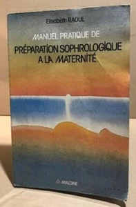 Manuel pratique de préparation sophrologique à la maternité ou - Picture 1 of 1