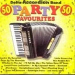 Delta Accordion Band : 50 Party Favourites CD Expertly Refurbished Product - Image 1 of 1