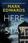 Here To Stay par Mark Edwards