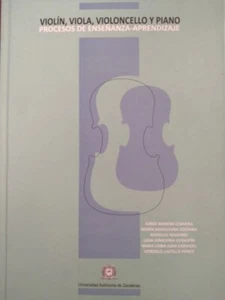 Violín, viola, violonchelo y piano procesos de enseñanza aprendizaje (Spanish Ed - Picture 1 of 2