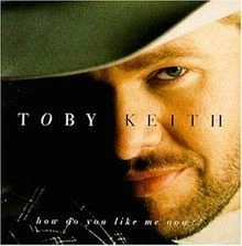 How Do You Like Me Now von Keith,Toby | CD | Zustand gut - Bild 1 von 2