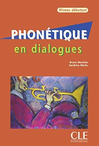 PHONETIQUE EN DIALOGUES + AUDIO (BEGINNER) (FRENCH By Martinie - Image 1 of 1