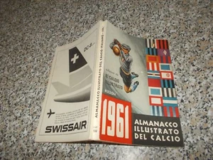 ALMANACCO ILLUSTRATO DEL CALCIO 1961 RIZZOLI ORIGINALE OTTIMO++ CALCIATORI - Imagen 1 de 1
