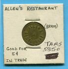 ALLEN'S A RESTAURANT GOOD FOR 5 CENTS IN TRADE TAMS 5850 BR 19MM