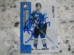 Sudbury Wolve Benoit Pouliot Firmado Autografiado 2005-06 Héroes y Perspectivas - Imagen 1 de 1