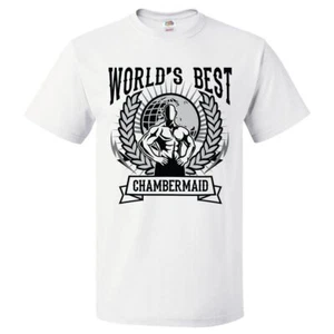 World's Best Chambermaid T Shirt Gift for Chambermaid Shirt - Picture 1 of 2