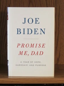 Joe Biden, Promise Me, Dad   *Signed*  Title Page   1st/1st   F/F   President - Imagen 1 de 4