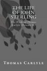 The Life of John Sterling: The Works of Thomas Carlyle (Volume 11)