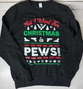 NWOT Demolition Ranch All I Want For Christmas Is Pews Sweatshirt XXl 2XL - Picture 1 of 3