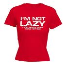 Im Not Lazy Really Enjoy Doing Nothing Womens T-Shirt Lazy Funny Birthday Gift
